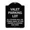 Signmission Valet Parking All Others Towed Away Car Owners Expense & Risk Alum Sign, 18" L, 24" H, BW-1824-22762 A-DES-BW-1824-22762 - alternate 1